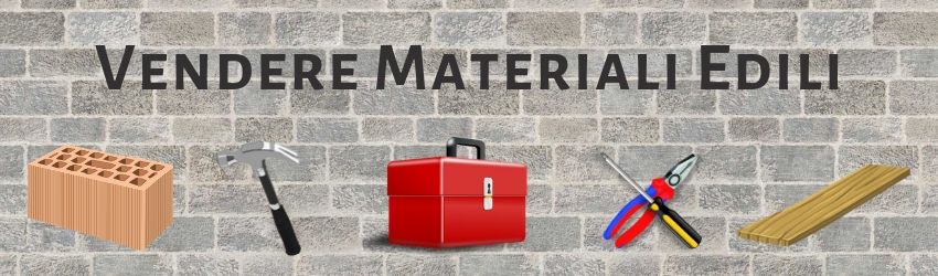 Vendere Materiali Edili