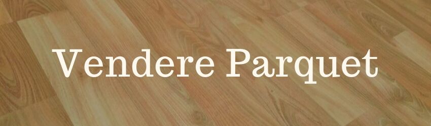 vendere parquet
