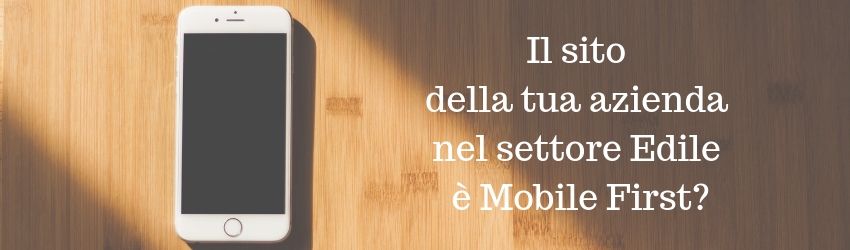 Mobile First settore Edile
