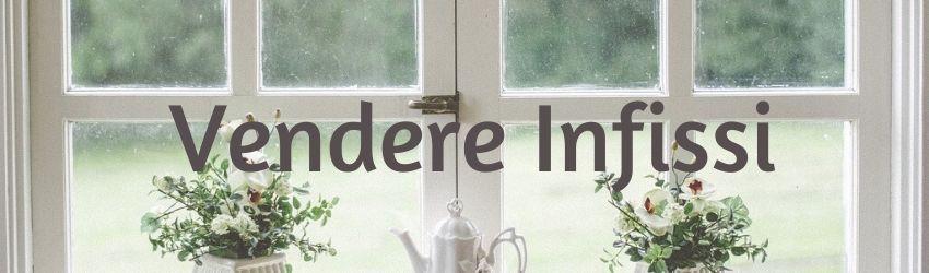 Strategie vincenti per vendere più Infissi